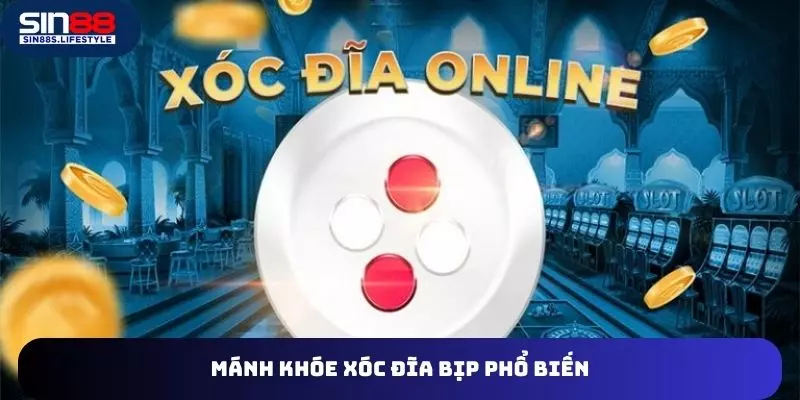 Những thông tin về mánh khóe xóc đĩa bịp